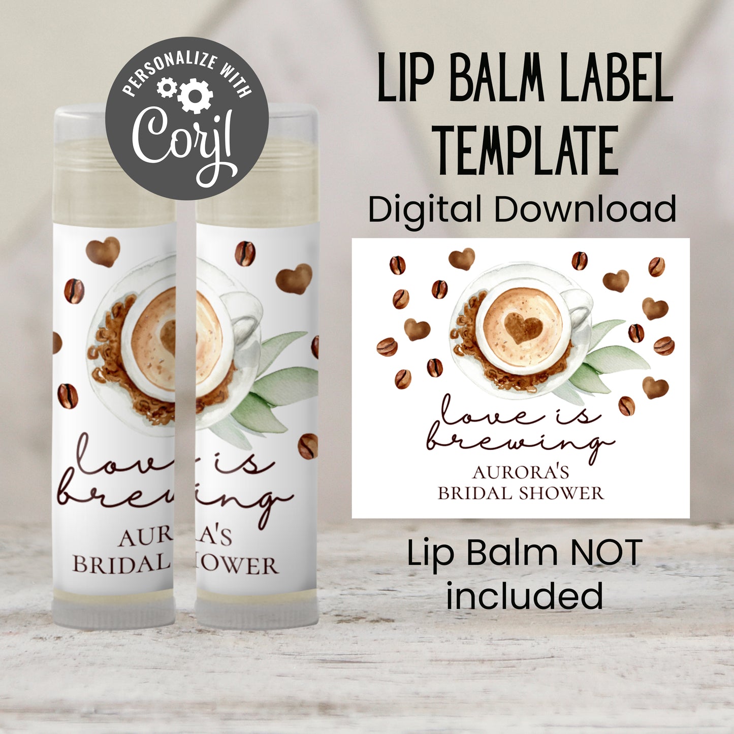 Love is Brewing Chapstick Label Template: Coffee Bridal Shower, Brunch Favor
