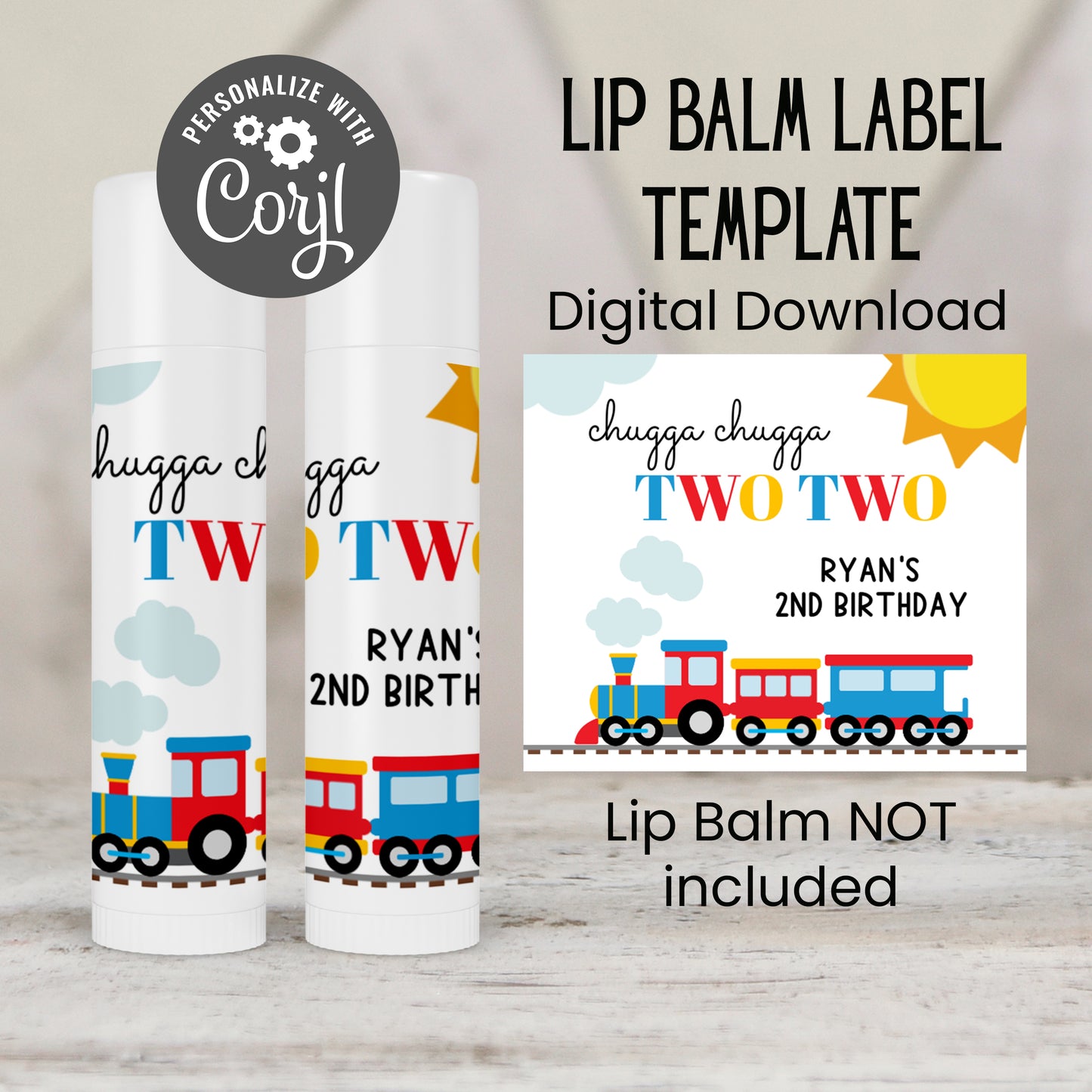 Chugga Chugga Two Two Lip Balm Label Template: Train 2nd Birthday Favor