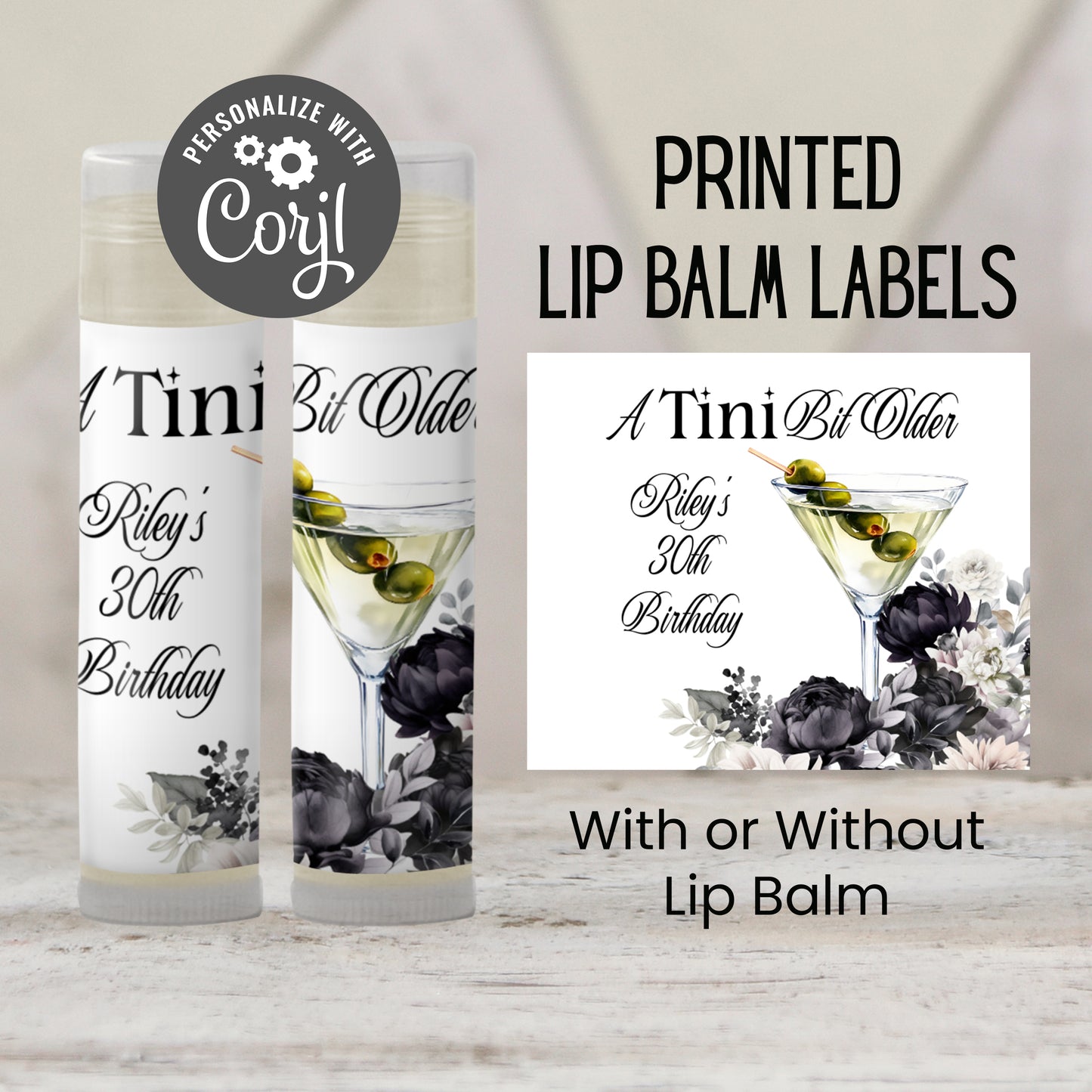 Talk Thirty to Me Birthday Favors PRINTED Lip Balm Labels or Lip Balm | Martini Theme Party Gifts | 30th 40th 50th Birthday Guest Favor 2800