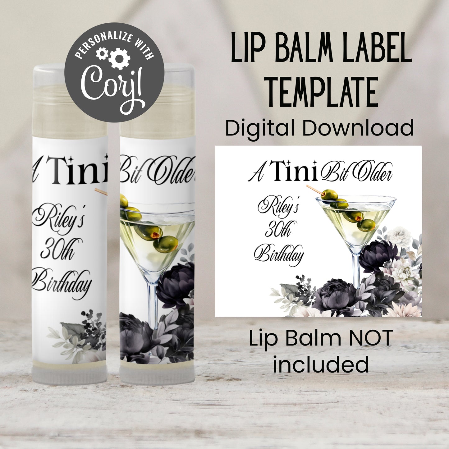 A Tini Bit Older Lip Balm Label Template: Martini Adult Birthday or Cocktail Party Favor