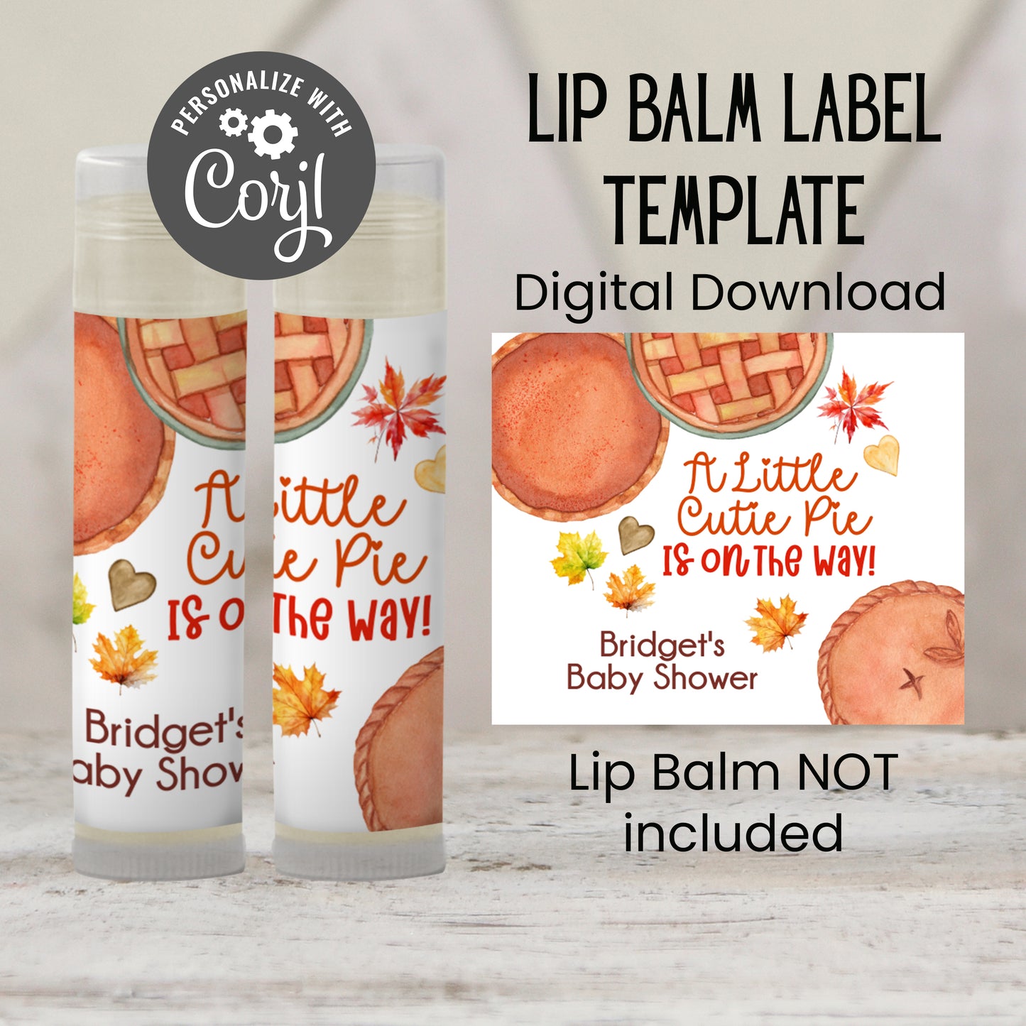 Little Sweetie Pie Baby Shower Favor Lip Balm Label TEMPLATE | Editable Fall Pumpkin Apple Theme Printable Rustic Thanksgiving Sticker 3801