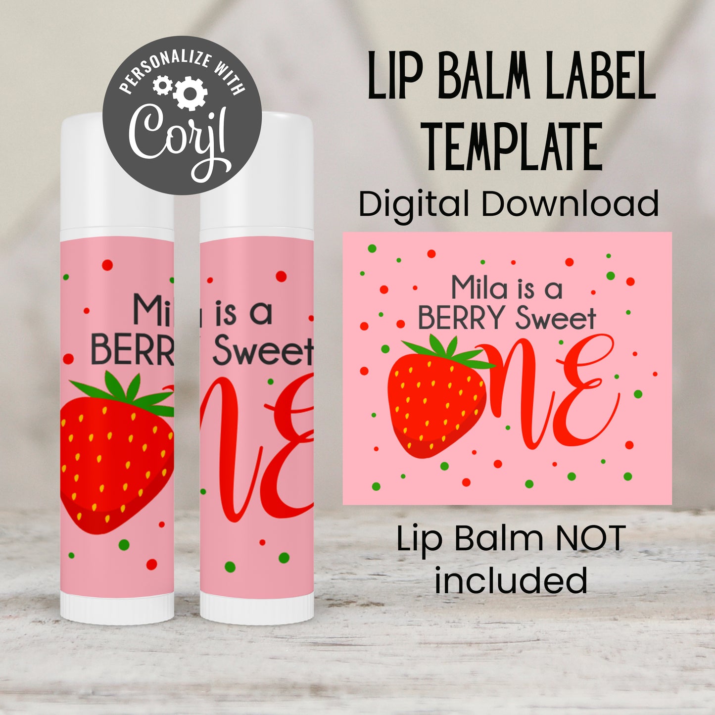 A Berry Sweet One First Birthday Favors Lip Balm Label TEMPLATE | Strawberry Theme Printable | Girl 1st Birthday Party Stickers 4029