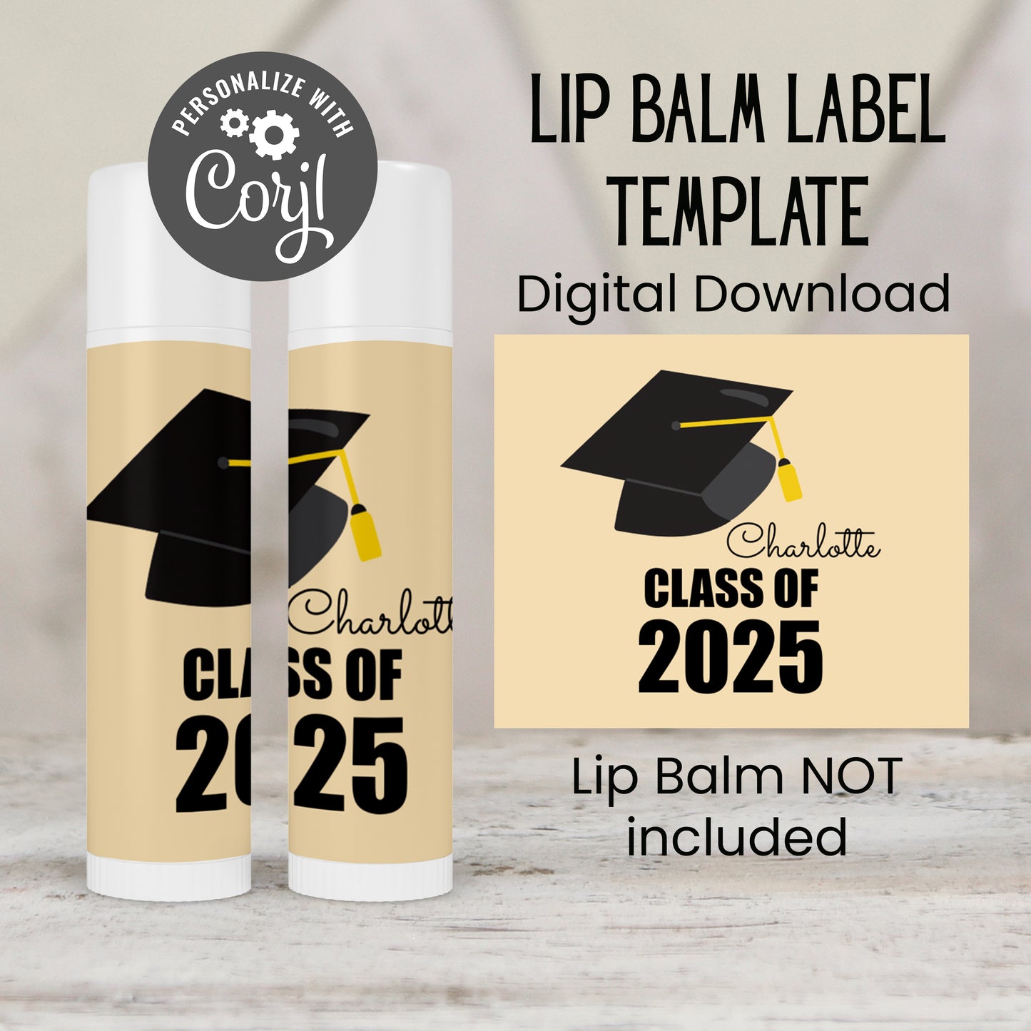 Class of 2025 Graduation Party Lip Balm Label TEMPLATE | Editable School Colors | Printable Grad Cap Favor for High School or College 4041