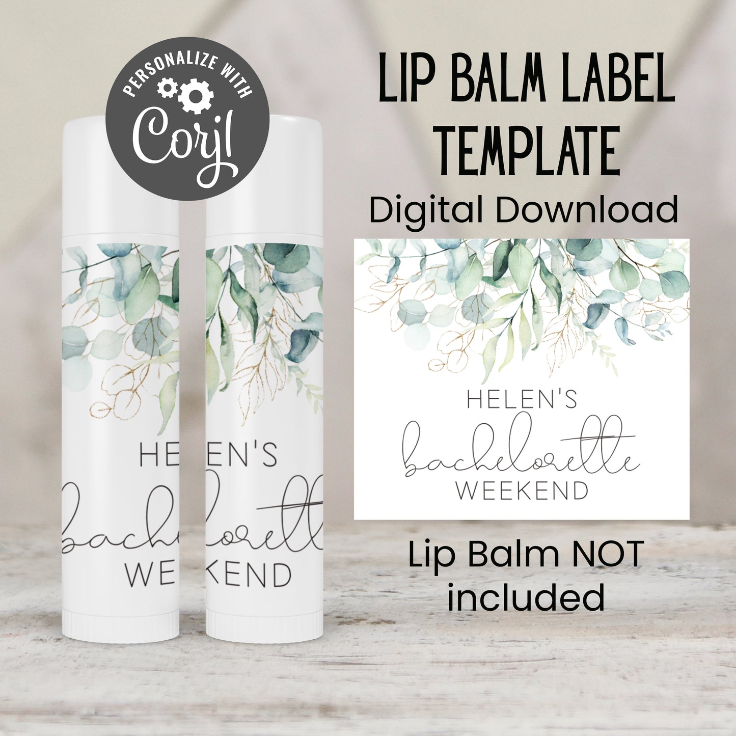 Eucalyptus Bachelorette Favors Lip Balm Label TEMPLATE | Editable Greenery Chapstick Labels | Printable Botanical Bridal Shower Favor 4114