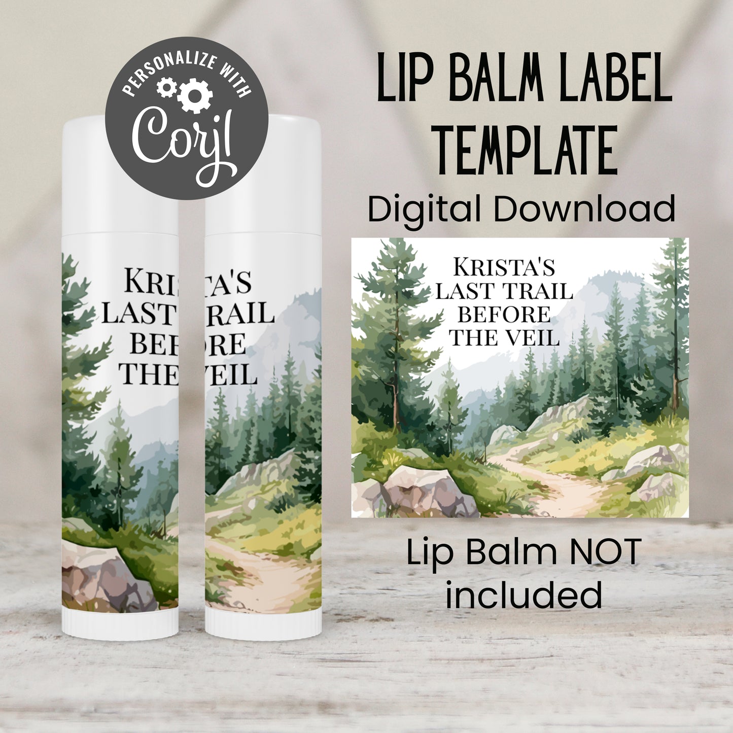 Last Trail Before the Veil Lip Balm Label TEMPLATE | Hiking Bachelorette Party Favor | Camping Glamping Weekend for Bride’s Crew 4270