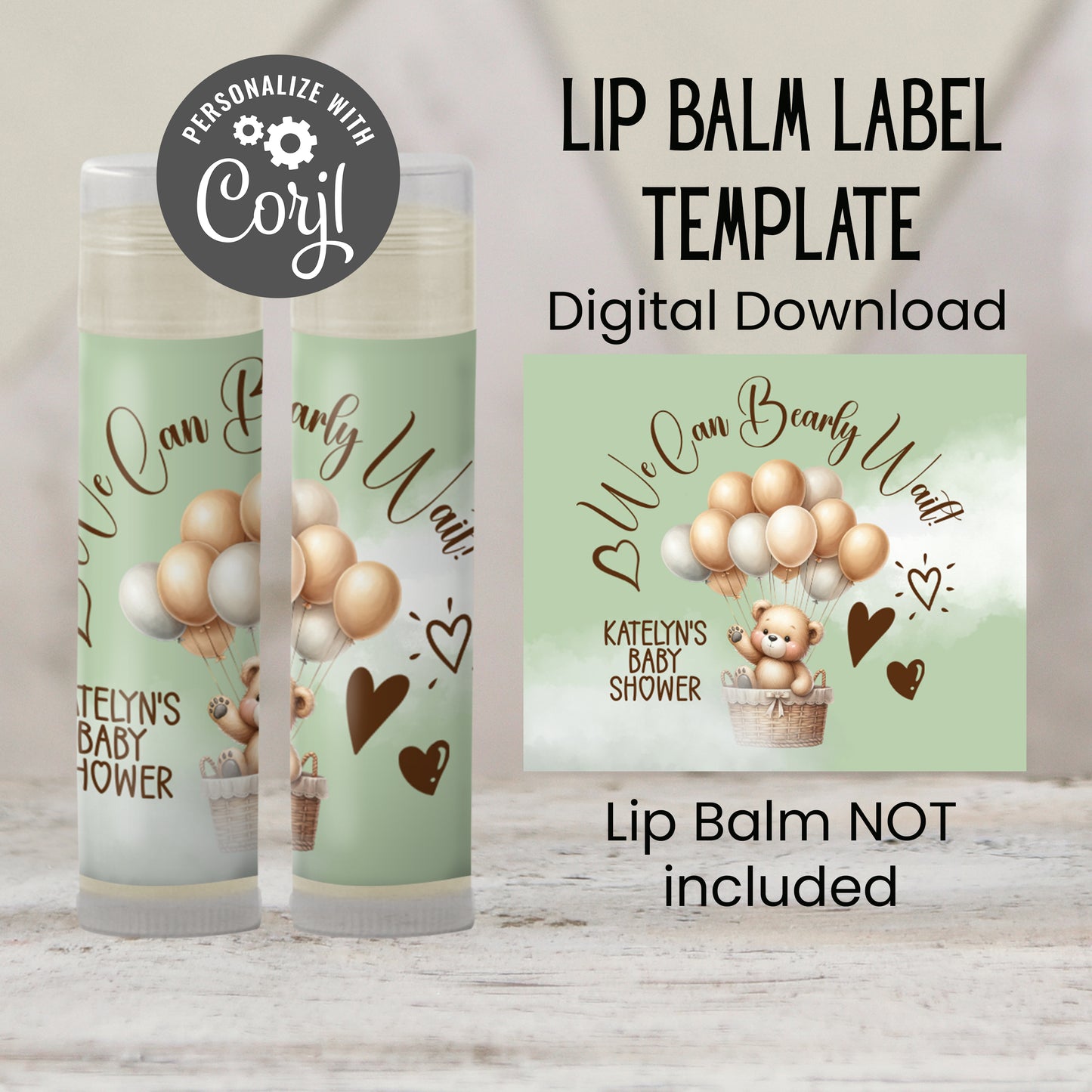 We Can Bearly Wait Baby Shower Lip Balm Favor Label TEMPLATE | Editable Green Teddy Bear Theme | Printable Gender Neutral Party Sticker 4400