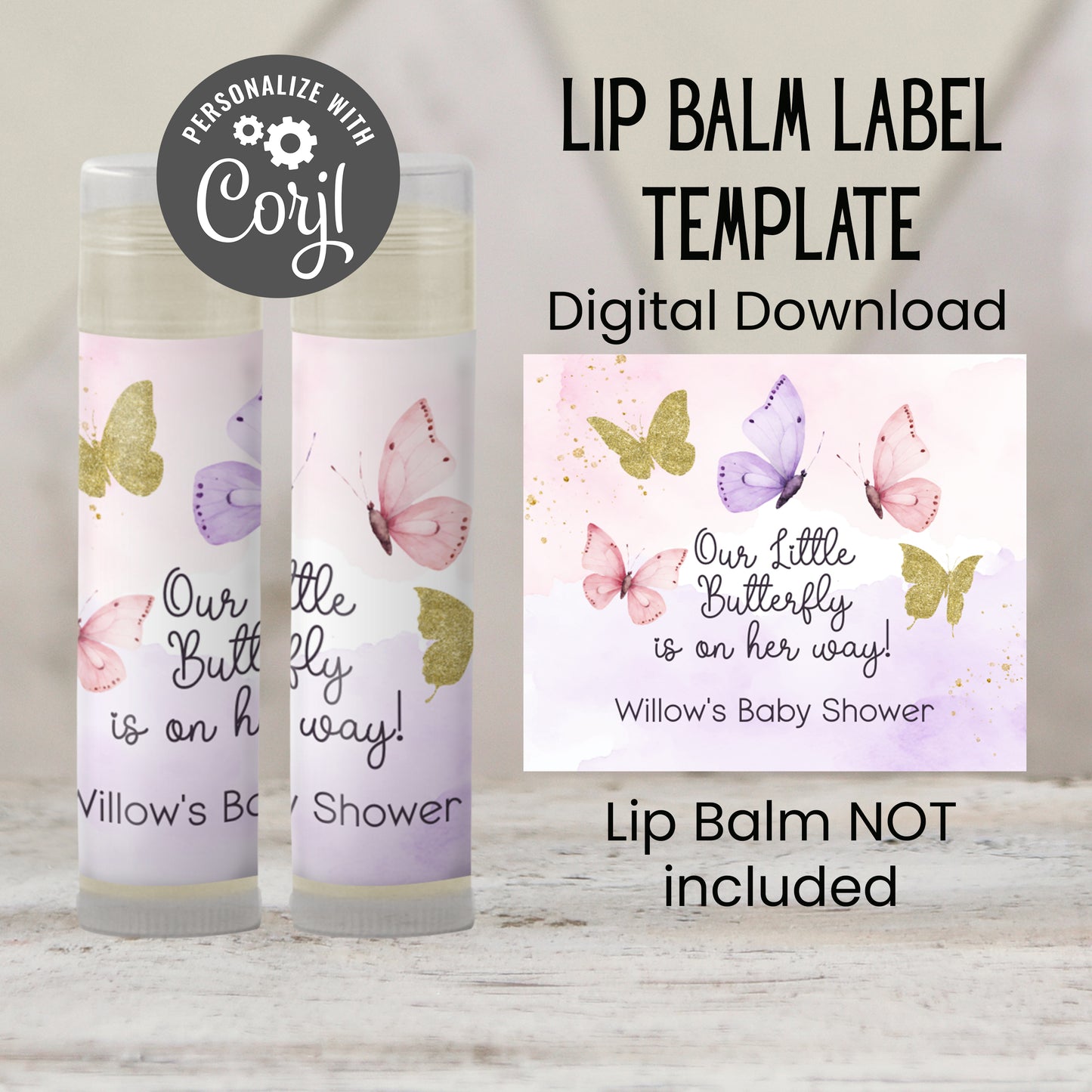 Butterfly Baby Shower Favor Lip Balm Label TEMPLATE | Editable Pink Purple Gold Theme | Printable A Little Butterfly Is On Her Way 4800
