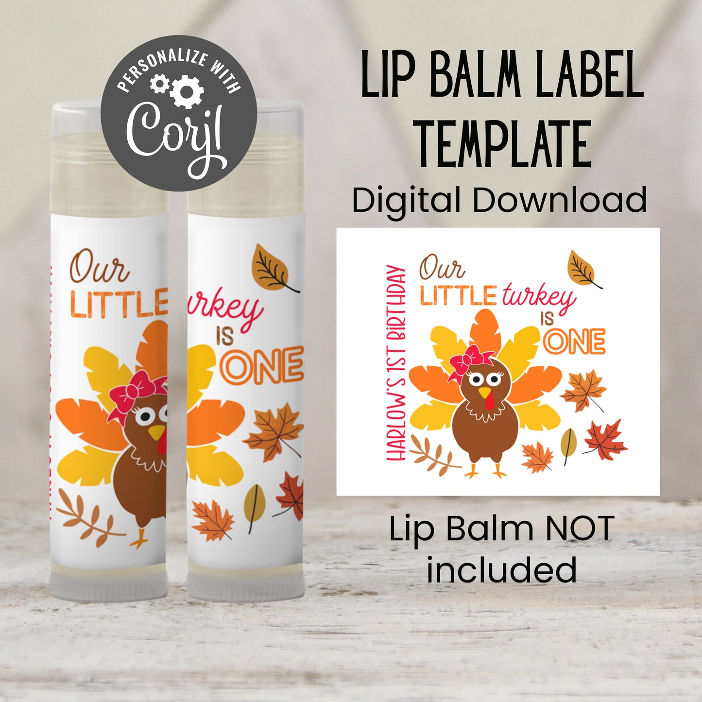 Thanksgiving Birthday Lip Balm Label Template: Our Little Turkey (Digital Download)