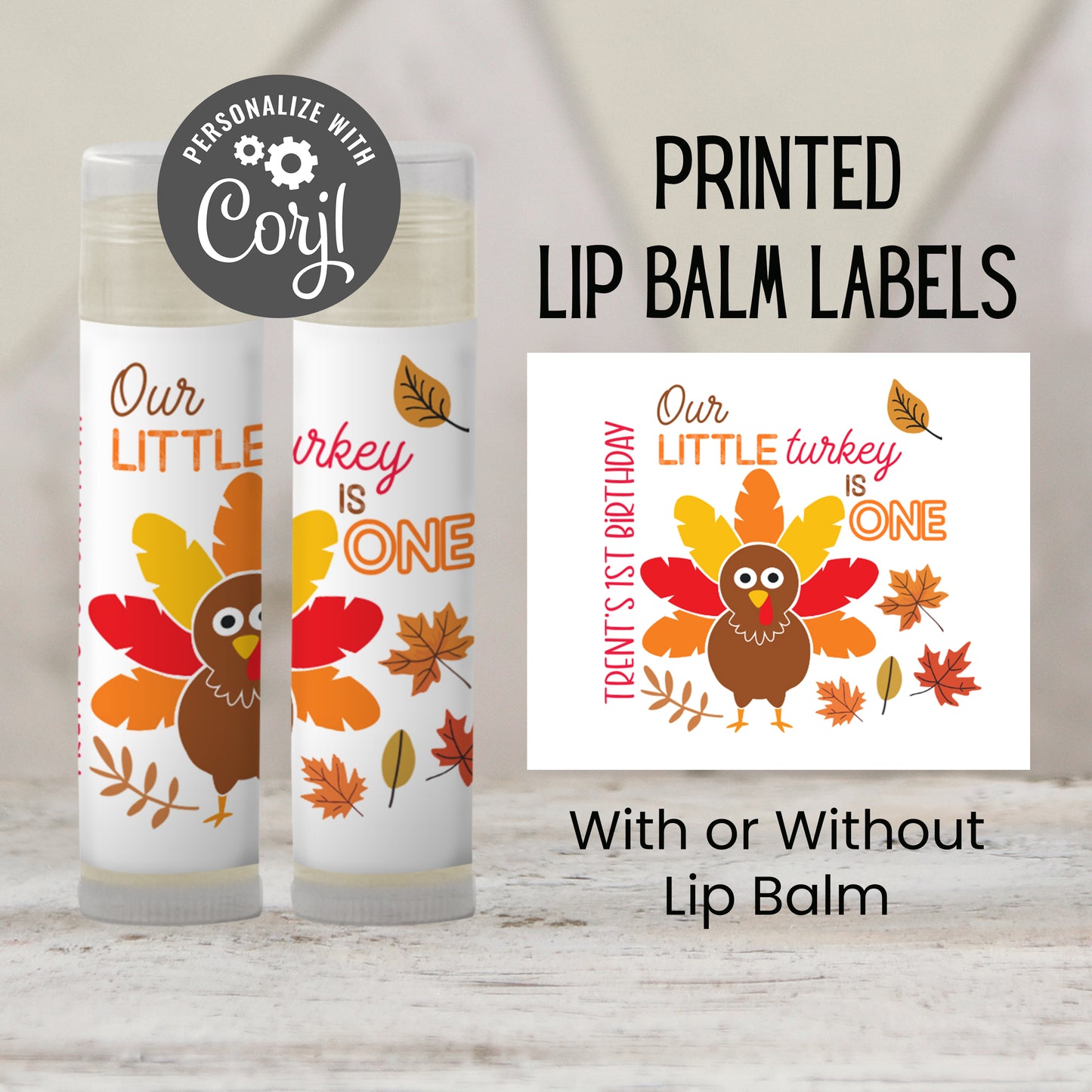 Our Little Turkey Is One Chapstick Favors: Boy Thanksgiving 1st Birthday Party Guest Gift