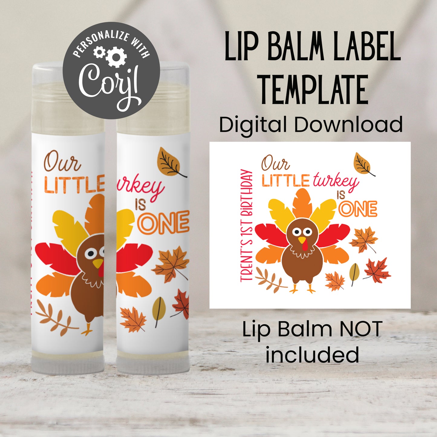 Turkey 1st Birthday Lip Balm Label Template: Boy Thanksgiving Favor (Digital Download)