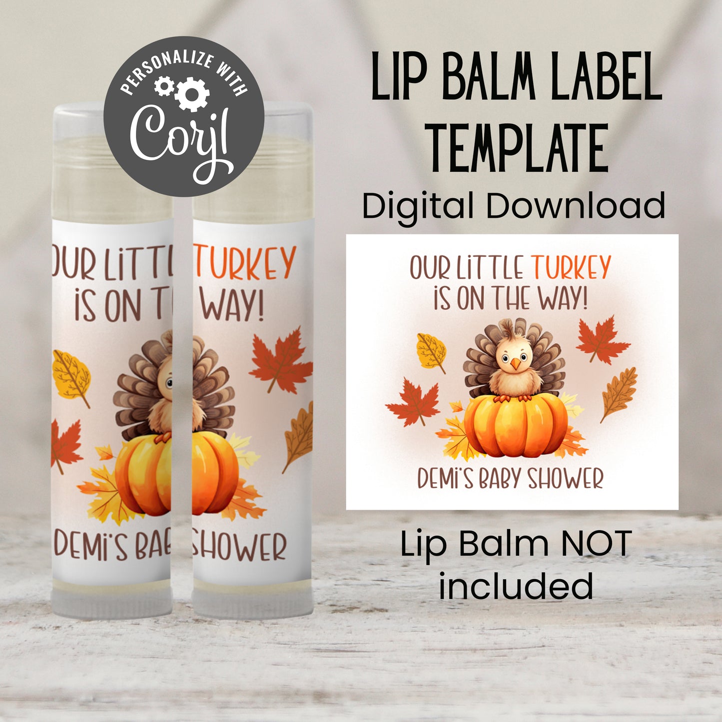 A Little Turkey Is On the Way Baby Shower Favor Lip Balm Label TEMPLATE | Editable Fall Thanksgiving Theme | Printable Rustic Sticker 5015