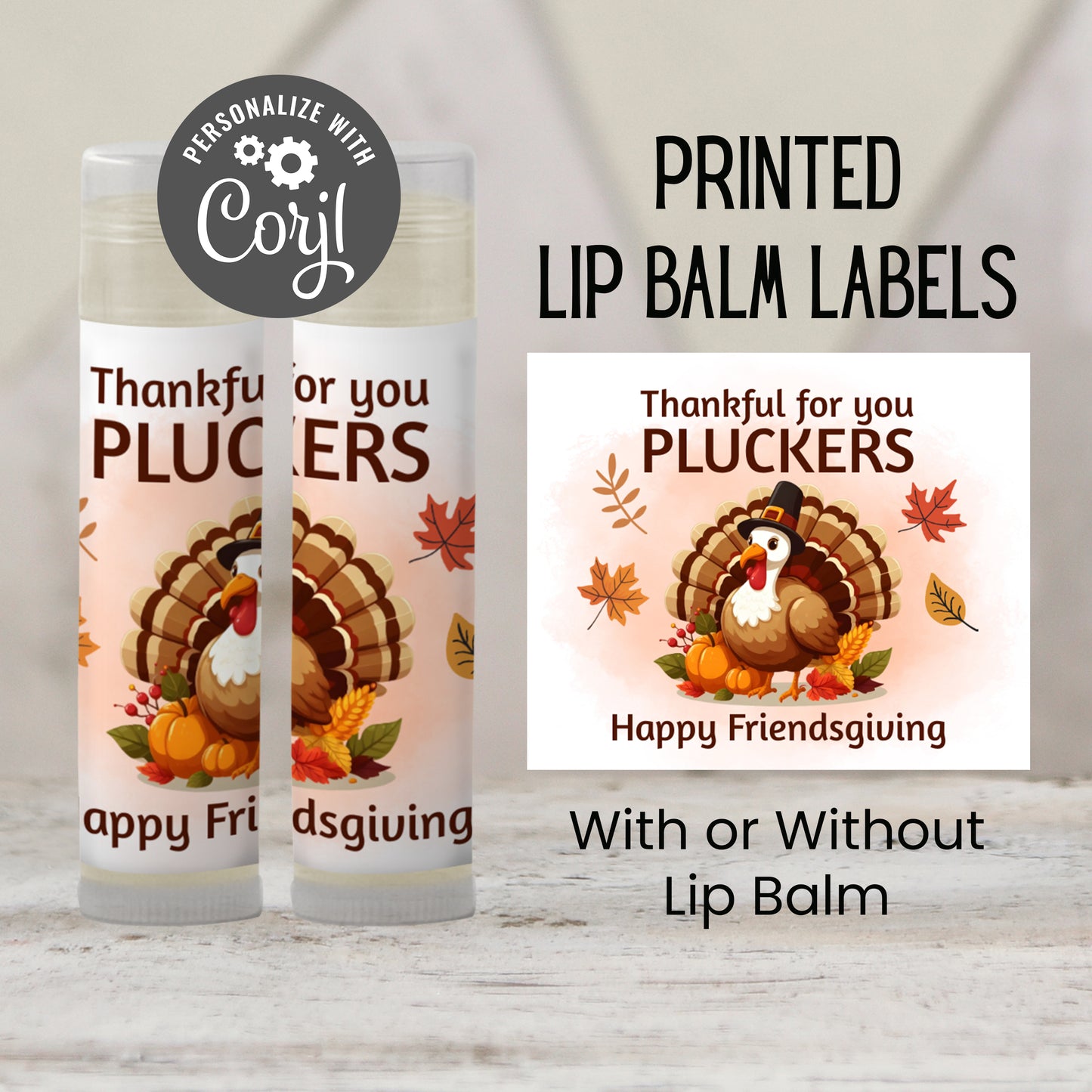 Thankful for You Pluckers Chapstick Favors: Funny Friendsgiving or Thanksgiving Guest Gift