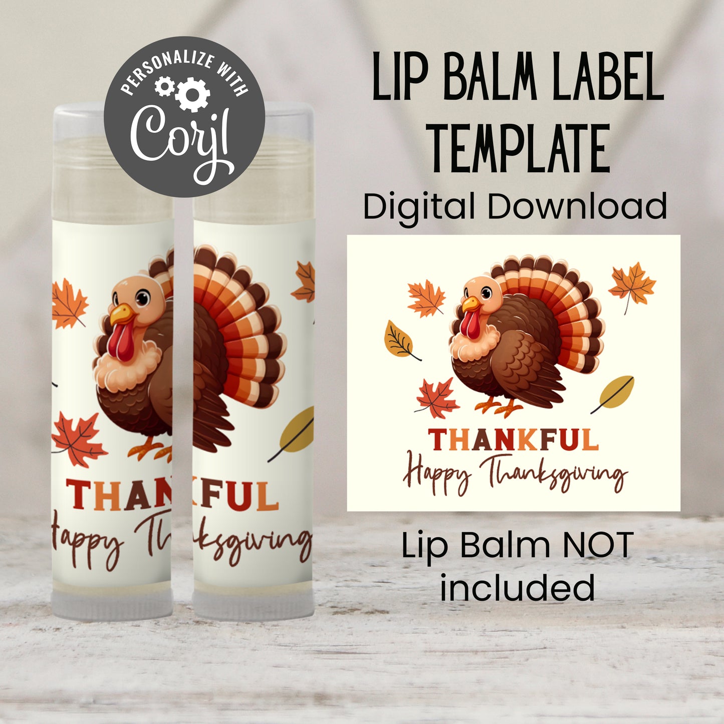 Thankful Happy Thanksgiving Turkey Lip Balm Label Template: Friendsgiving Favor (Digital Download)