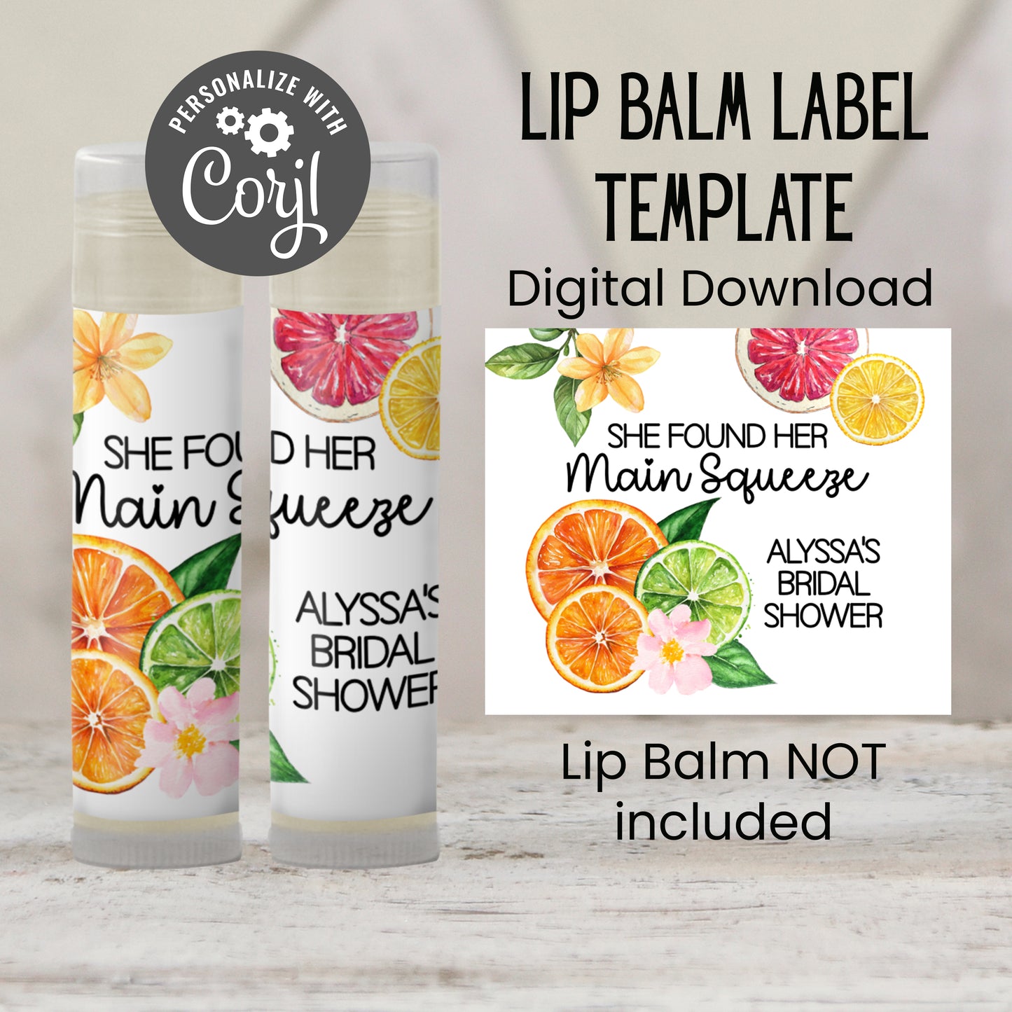 Main Squeeze Lip Balm Label Template: Citrus Baby Shower or Summer Party Favor