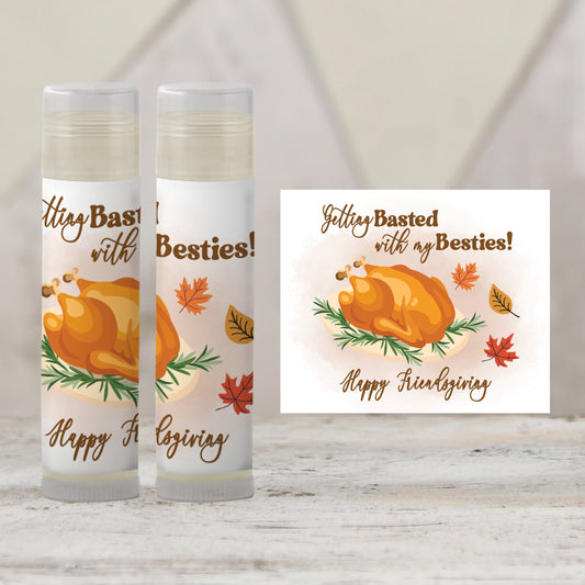 Getting Basted with My Besties Chapstick Favors: Thanksgiving or Friendsgiving Party Guest Gift